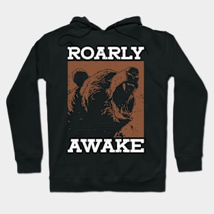 Roarly Awake - Grizzly Bear Hoodie